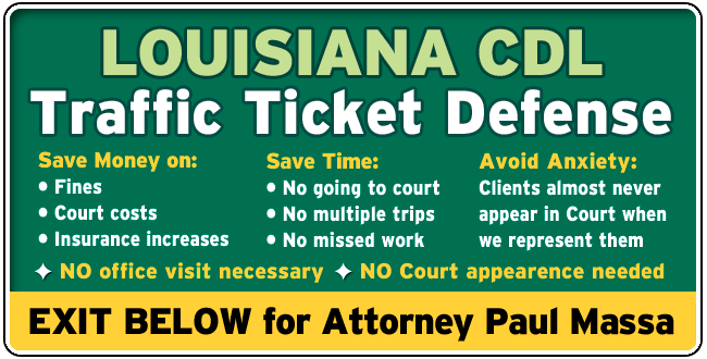 Jefferson Parish Second Parish Court, Louisiana CDL Speeding and Traffic Ticket Lawyer/Attorney Paul M. Massa | FREE Consultation
