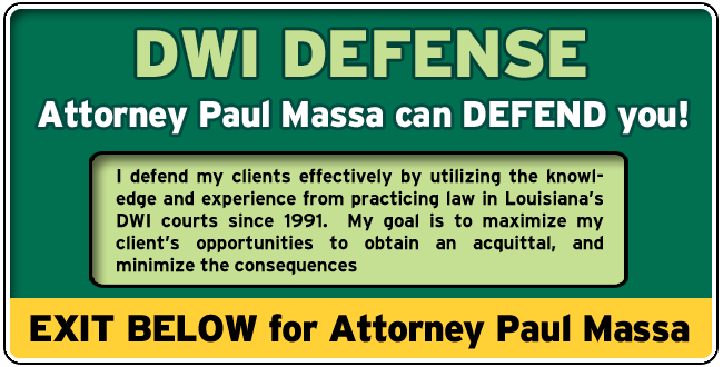 Jefferson Parish Second Parish Court DWI Defense Lawyer/Attorney Paul M. Massa | FREE Consultation