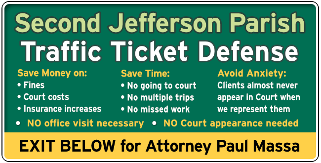 Second Jefferson Parish, Louisiana Speeding & Traffic Ticket Lawyer Paul Massa Graphic 1